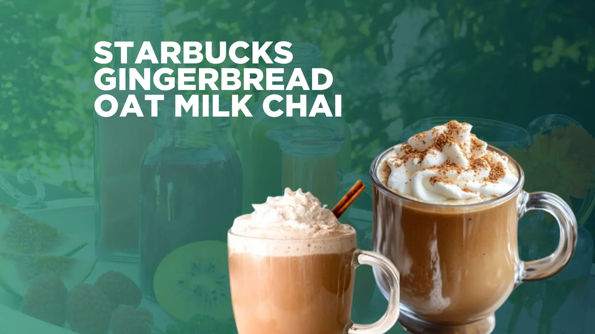 Starbucks Gingerbread Oat Milk Chai Price Calories