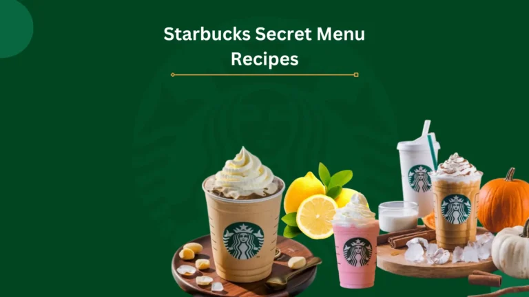 Starbucks Secret Menu Recipes