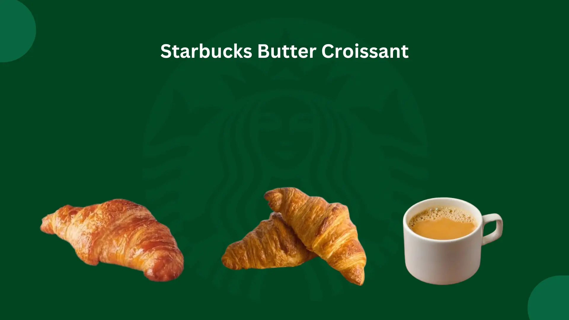 Starbucks Butter Croissant