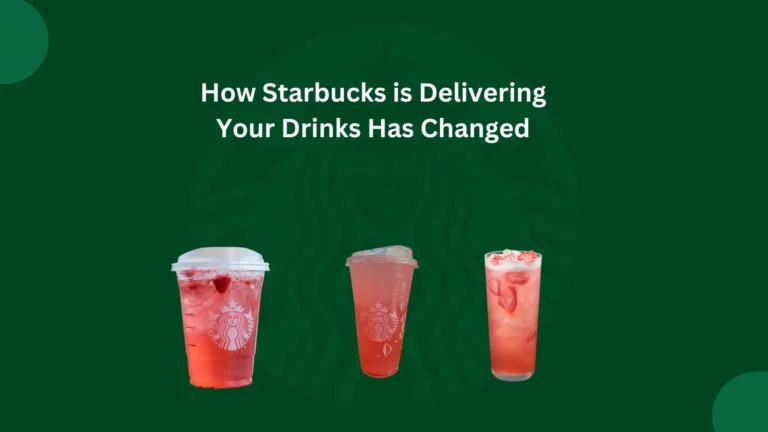 How Starbucks is Delivering Your Drinks Has Changed